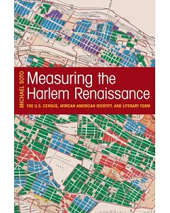 Measuring the Harlem Renaissance: The U.S. Census, African American Identity, and Literary Form