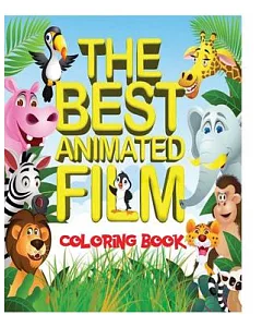 The Best Animated Film Coloring Book: Top 50 Box Office Animated Film Characters for Kids to Color in an A4, 52 Page Book. Inclu