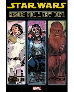 Star Wars Heroes For a New Hope