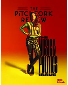 Pitchfork Review Fall 2016: The Music & Politics Issue