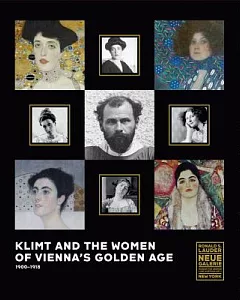 Klimt and the Women of Vienna’s Golden Age 1900-1918