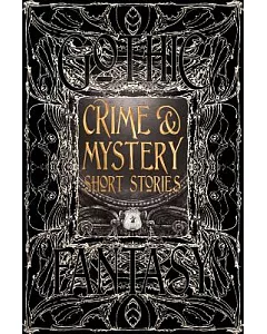 Crime & Mystery Short Stories: Anthology of New & Classic Tales