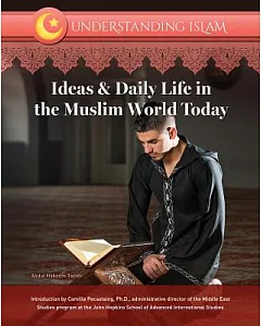 Ideas & Daily Life in the Muslim World Today
