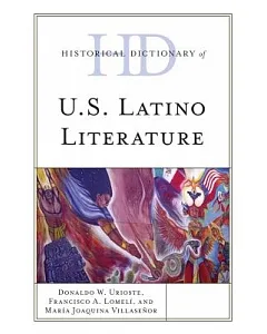 Historical Dictionary of U.S. Latino Literature