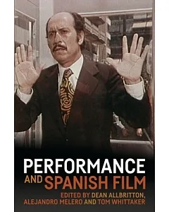 Performance and Spanish Film