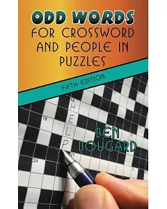 Odd Words for Crossword and People in Puzzles: Fifth Edition