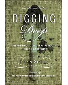 Digging Deep: Unearthing Your Creative Roots Through Gardening