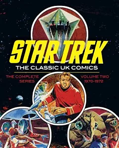 Star Trek 2: The Classic UK Comics: 1970 - 1972