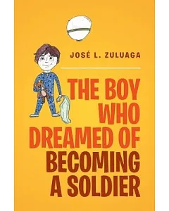The Boy Who Dreamed of Becoming a Soldier