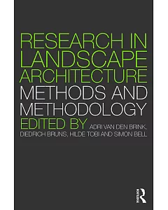 Research in Landscape Architecture: Methods and Methodology
