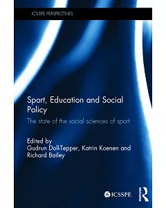 Sport, Education and Social Policy: The State of the Social Sciences of Sport