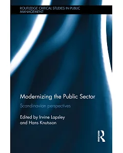 Modernizing the Public Sector: Scandinavian Perspectives