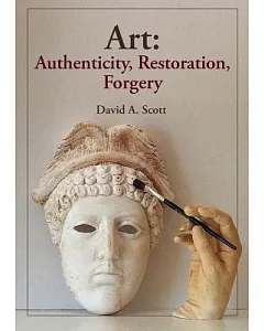 Art: Authenticity, Restoration, Forgery