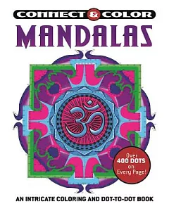 Mandalas: An Intricate Coloring and Dot-to-dot Book