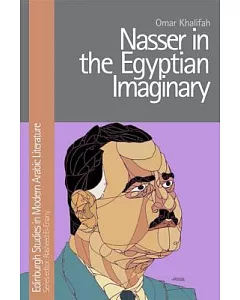 Nasser in the Egyptian Imaginary