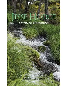 Jesse Hodge: A Story of Redemption