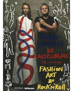 Jean-Charles de castelbajac: Fashion, Art & Rock ’n’ Roll