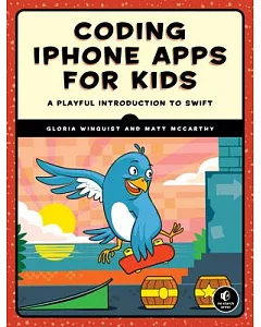 Swift for Kids: A Playful Introduction to Making Iphone and Ipad Apps