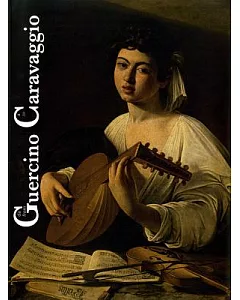 Da Guercino a Caravaggio / From Guercino to Caravaggio: Sir Denis Mahon E L’arte Italiana Del XVII Secolo / Sir Denis Mahon and
