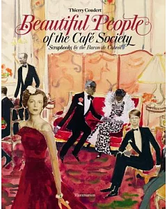 Beautiful People of the Café Society: Scrapbooks by the Baron De Cabrol