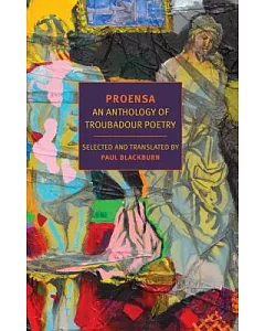 Proensa: An Anthology of Troubadour Poetry