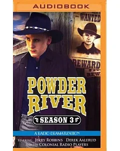 Powder River Season 3: A Radio Dramatization