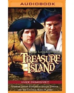 Robert Louis Stevenson’s Treasure Island: A Radio Dramatization