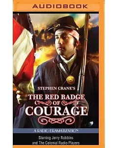 The Red Badge of Courage: A Radio Dramatization