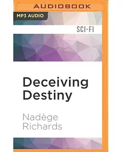 Deceiving Destiny