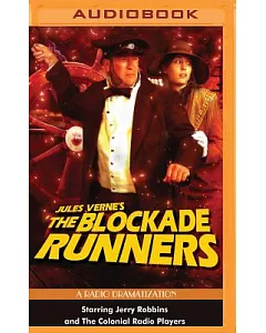 The Blockade Runners: A Radio Dramatization