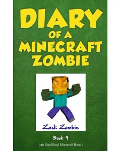 Diary of a Minecraft zombie Book 9