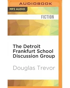 The Detroit Frankfurt School Discussion Group