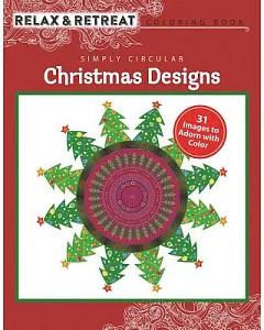 Simply Circular Christmas Designs: 31 Images to Adorn With Color