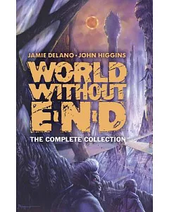 World Without End: The Complete Collection