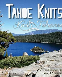 Tahoe Knits: Knitting Patterns & Musings Inspired by Lake Tahoe
