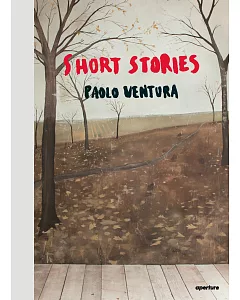 paolo Ventura: Short Stories
