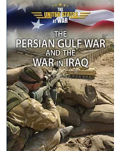 The Persian Gulf War and the War in Iraq