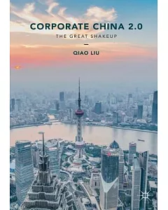 Corporate China 2.0: The Great Shakeup