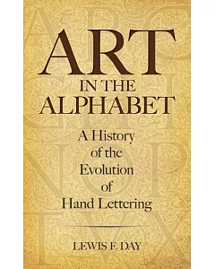 Art in the Alphabet: A History of the Evolution of Hand Lettering