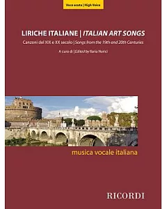Liriche Italiane / Italian Art Songs: Liriche del XIX e X secolo /Songs from the 19th and 20th Centuries - High Voice