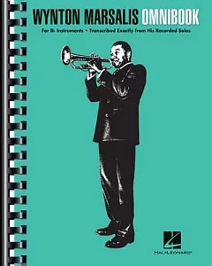 wynton Marsalis Omnibook: For B-Flat Instruments: Transcribed Exactly from His Recorded Solos