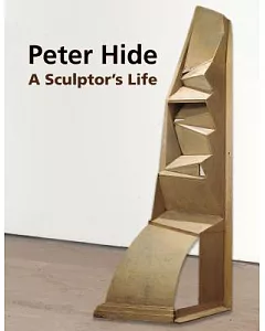Peter Hide: A Sculptor’s Life
