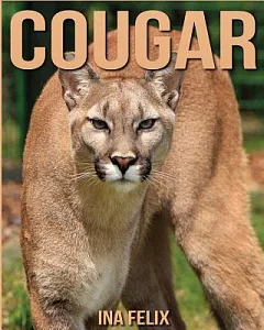 Cougar: Children’s Book of Fun Facts & Amazing Photos on Animals in Nature - a Wonderful Cougar Book for Kids Aged 3-7