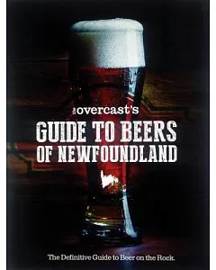 The overcast’s Guide to Beers of Newfoundland
