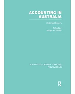 Accounting in Australia: Historical Essays