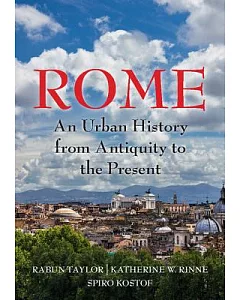 Rome: An Urban History from Antiquity to the Present