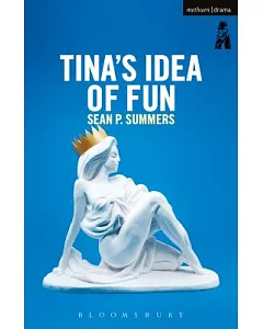 Tina’s Idea of Fun