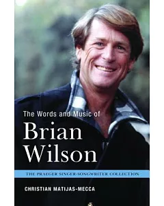 The Words and Music of Brian Wilson