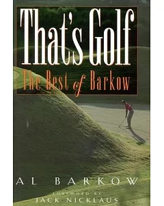 That’s Golf: The Best of barkow