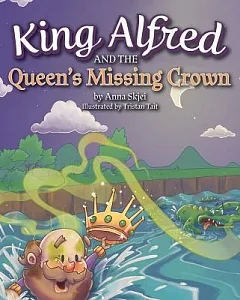 King Alfred and the Queen’s Missing Crown
